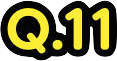 Q.11